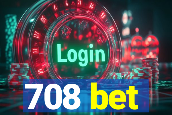 708 bet